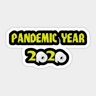 Pandemic Year 2020 Sticker